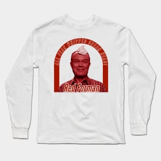 Red Forman - Whipped Cream Head Long Sleeve T-Shirt